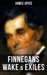 Finnegans Wake & Exiles - James Joyce ; Brent Holloway - 9788075839848
