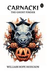 Carnacki, The Ghost Finder - William Hope Hodgson - 9788119179374