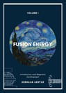 Fusion Energy - Introduction and Magnetic Confinement - Subhaan Akhtar - 9788119510283