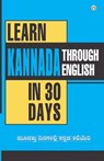 Learn Kannada In 30 Days Through English (30 ದಿನಗಳಲ್ಲಿ ಕನ್ನಡವ - Krishna Gopal Vikal - 9788128811876
