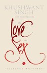 On Love and Sex - Khushwant Singh - 9788129124937