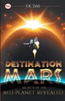 Destination Mars - S. K. Das - 9788129129390