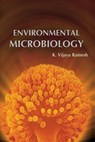 Environmental Microbiology - K. Vijaya Ramesh - 9788180940033