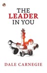 The Leader in You - Dale Carnegie - 9788195004812