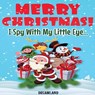 Merry Christmas! I Spy With My Little Eye... - DREAMLAN PUBLISHING - 9788293738961