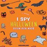 I Spy Halloween Book For Kids - Dreamland Publishing - 9788293738985