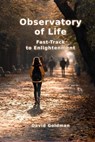 Observatory of Life: Fast-Track to Enlightenment - David Goldman - 9788397172111