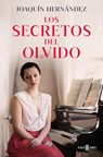 Los Secretos del Olvido / The Secrets of Forgetfulness - Joaquín Hernández - 9788401031694