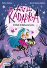 Ana Kadabra. El Club de la Luna Llena - Pedro Manas - 9788408223238