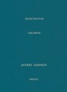 Astrid Jahnsen: 200 Grams - Astrid Jahnsen - 9788410024557