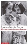 Cuarto de Los Sombreros, El - Gustavo Martin Garzo - 9788410107601