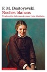Noches Blancas - F. M. Dostoyevski - 9788410317994