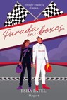 Parada en boxes: donde empieza el amor - Esha Patel - 9788410643505