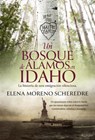 Un bosque de álamos en Idaho - Elena Moreno Scheredre - 9788410645707