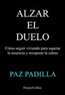 Alzar el duelo - Paz Padilla - 9788410645820