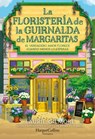 La Floristería de la Guirnalda de Margaritas - Laurie Gilmore - 9788410646261