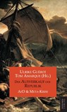 Der Ausverkauf der Republik - Ulrike Guérot - 9788412747379