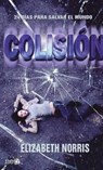 Colision - NORRIS,  Elizabeth - 9788415880431