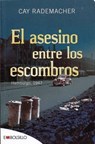 El asesino entre los escombros/ The Killer in the Ruins -  - 9788416087051