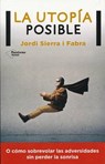 La Utopia Posible - SIERRA I. FABRA,  Jordi - 9788416256549
