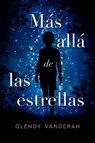 Mas Alla de Las Estrellas - VANDERAH,  Glendy - 9788416517312