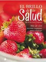 El brillo de la salud / The Oh She Glows Cookbook - LIDDON,  Angela - 9788416579266