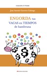 Engorda tus vacas en tiempos de hambruna - Juan Antonio Guerrero Cañongo - 9788416669912