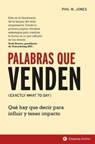 Palabras que venden / Exactly What to Say - JONES,  Phil M. - 9788416997176