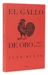 El Gallo de Oro Y Otros Relatos: The Golden Cockerel and Other Writings, Spanish Edition - Juan Rulfo - 9788417047146
