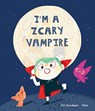 I'm a Zcary Vampire - Jose Carlos Andres - 9788417673857