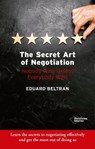 The secret art of negotiation - Eduard Beltran - 9788418285295