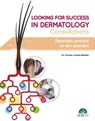 Looking for Success in Dermatology Consultations. Diagnostic Protocol for Skin Disorders - Carmen Lorente - 9788418339004