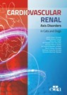 Cardiovascular–Renal Axis Disorders in Cats and Dogs - Javier Duque Carrasco ; Rafael Barrera Chacón ; Alicia Caro Vadillo - 9788418339011