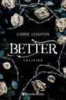 Better 1. Colisión - Carrie Leighton - 9788418509605