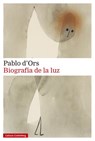 Biografia de la Luz - Pablo D'Ors - 9788418526138