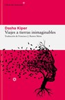 Viajes a Tierras Inimaginables - Dasha Kiper - 9788419089809