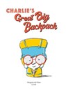 Charlie's Great Big Backpack - Margarita del Mazo - 9788419974976