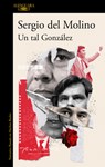 Molino, S: Tal González / A Man Called González - Sergio Del Molino - 9788420463179