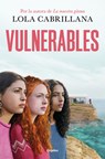 Vulnerables / Vulnerable - Lola Cabrillana - 9788425368356