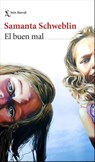 El buen mal - Samanta Schweblin - 9788432244582