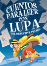 Cuentos Para Leer Con Lupa del Detective Piccard / Stories to Read with a Magnif Ying Glass by Detective Piccard - Pedro Mañas - 9788448862923