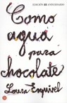 Como agua para chocolate - ESQUIVEL,  Laura - 9788466327954