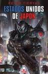 Estados Unidos de Japon / United States of Japan - Peter Tieryas - 9788466660464