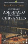 Misterioso asesinato en casa de Cervantes - ESLAVA GALÁN,  Juan - 9788467047455