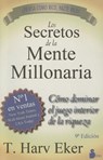 Eker, T: Secretos de la Mente Millonaria, Los -V1* - T. Harv Eker - 9788478086085