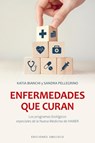 Enfermedades Que Curan - Katia Bianchi - 9788491119036
