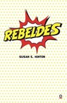 Rebeldes / The Outsiders - HINTON,  S. E. - 9788491221388