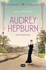 SPA-AUDREY HEPBURN ENTRE DIAMA - Juliana Weinberg - 9788491296294