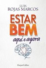 Estar bem aquí e agora - Luis Rojas Marcos - 9788491399247