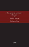 The Legend of Sleepy Hollow: Rip van Winkle - Washington Irving - 9788493733889